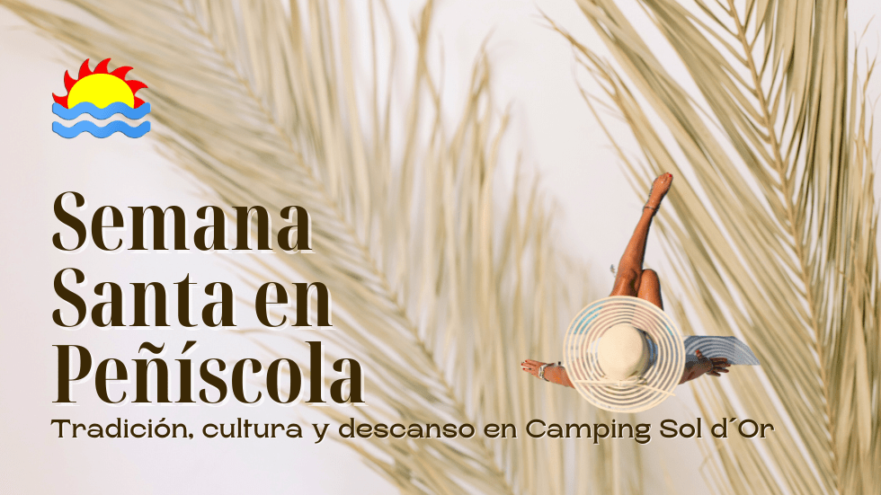 Semana Santa en Peñíscola: Tradición y descanso en Camping Sol d’Or